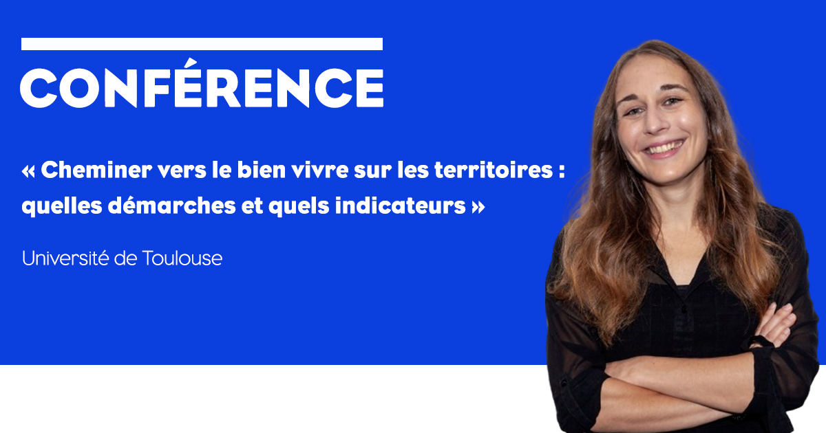 Conférence Bien vivre territorial – Université de Toulouse